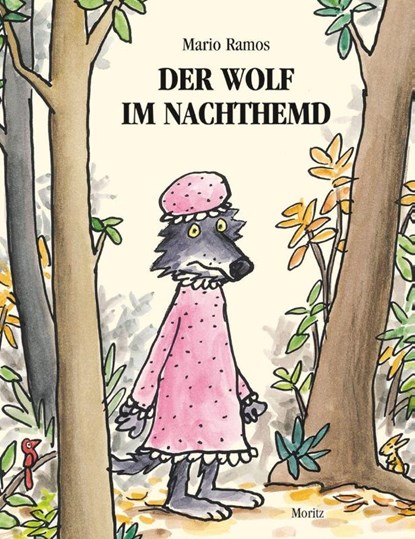 Der Wolf im Nachthemd, Mario Ramos - Gebonden - 9783895652424