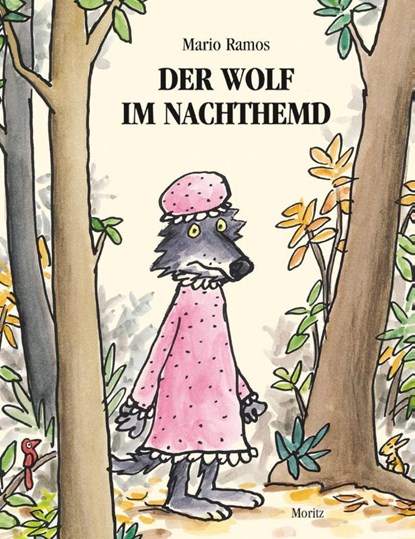 Der Wolf im Nachthemd, Mario Ramos - Gebonden - 9783895652424