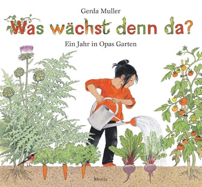Was wächst denn da?, Gerda Muller - Gebonden - 9783895652745