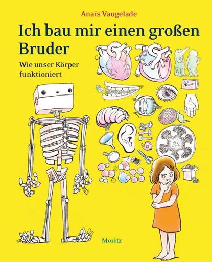 Ich bau mir einen großen Bruder, Anaïs Vaugelade - Gebonden - 9783895653506