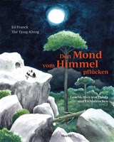 Den Mond vom Himmel pflücken - Ed Franck - 9783895654138