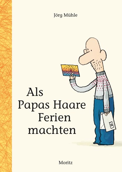 Als Papas Haare Ferien machten, Jörg Mühle - Gebonden - 9783895654275