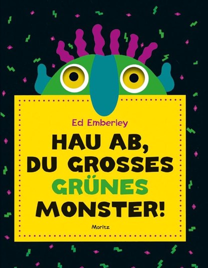 Hau ab, du großes grünes Monster!, Ed Emberley - Gebonden - 9783895654350