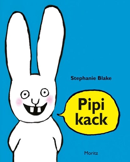 Pipikack, Stephanie Blake - Gebonden - 9783895654862
