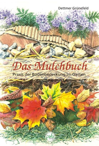 Das Mulchbuch, Dettmer Grünefeld - Gebonden - 9783895662188