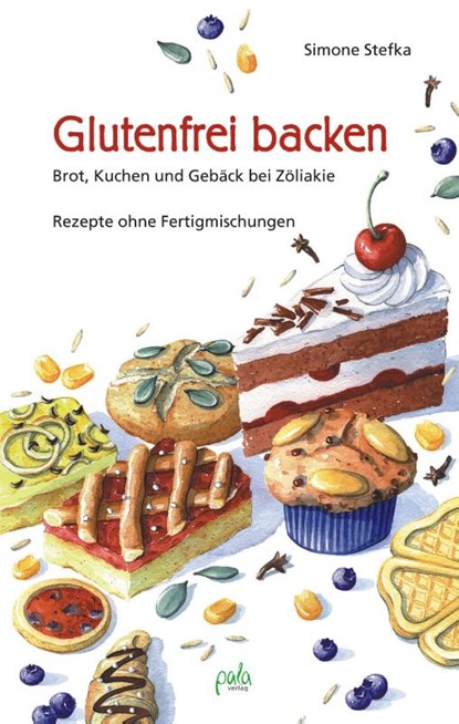 Glutenfrei backen, Simone Stefka - Gebonden - 9783895662263