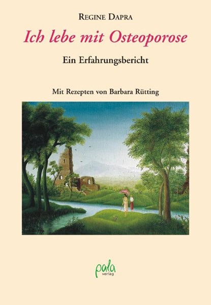 Ich lebe mit Osteoporose, Regine Dapra - Gebonden - 9783895662546