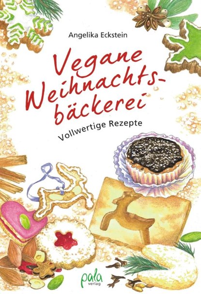 Vegane Weihnachtsbäckerei, Angelika Eckstein - Gebonden - 9783895662751