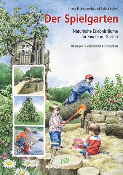 Der Spielgarten, Irmela Erckenbrecht ; Rainer Lutter - Gebonden - 9783895663130