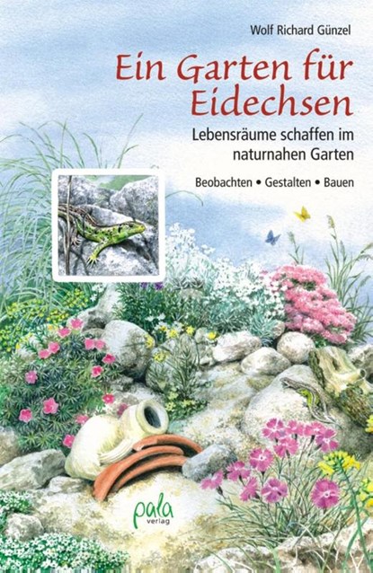 Ein Garten für Eidechsen, Wolf Richard Günzel - Gebonden - 9783895663345