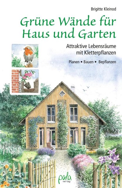 Grüne Wände für Haus und Garten, Brigitte Kleinod - Gebonden - 9783895663390