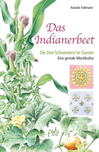 Das Indianerbeet, Natalie Faßmann - Gebonden - 9783895663512
