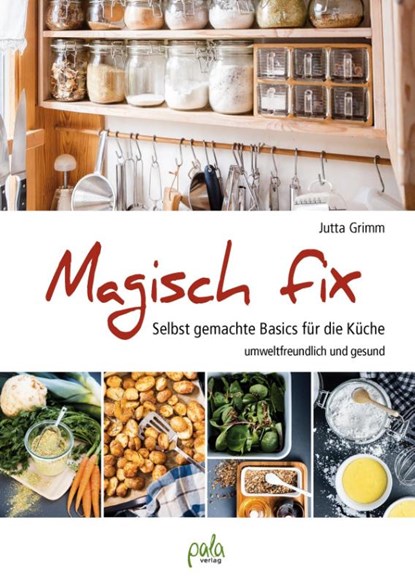 Magisch fix, Jutta Grimm - Gebonden - 9783895663734