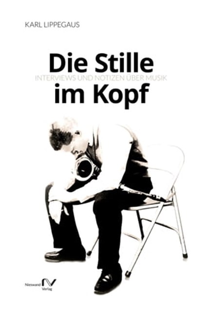Die Stille im Kopf, Karl Lippegaus - Ebook - 9783895670480
