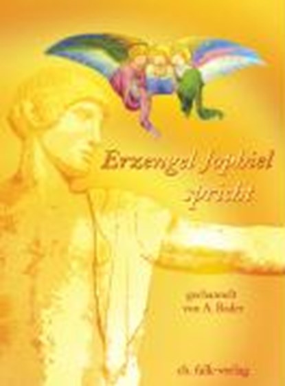 Erzengel Jophiel spricht..., Andreas Bader - Paperback - 9783895681622