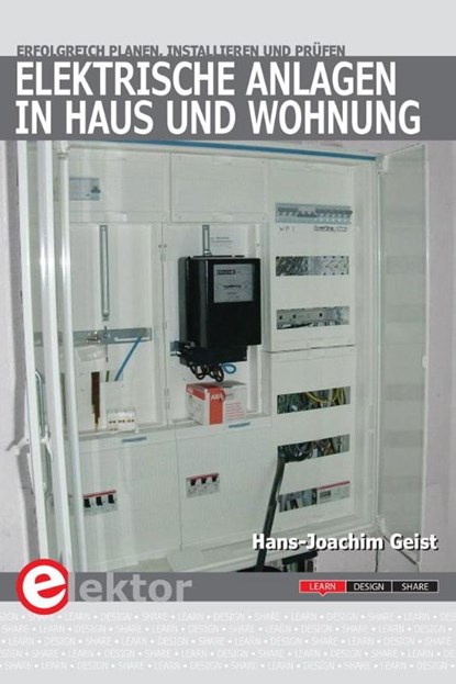 Elektrische Anlagen in Haus und Wohnung, Hans-Joachim Geist - Paperback - 9783895760792