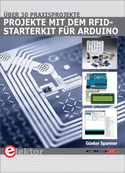 Projekte mit dem RFID-Starterkit für Arduino, Günter Spanner - Paperback - 9783895763199