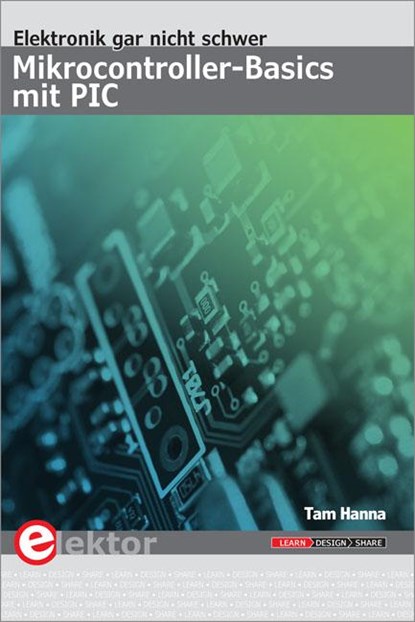 Mikrocontroller-Basics mit PIC, Tam Hanna - Paperback - 9783895763397