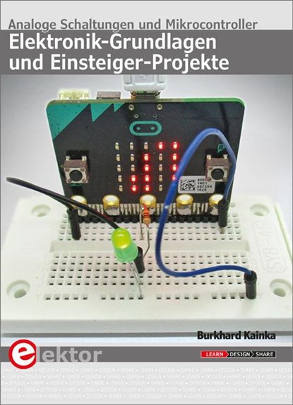 Elektronik-Grundlagen und Einsteiger-Projekte, Burkhard Kainka - Paperback - 9783895763441