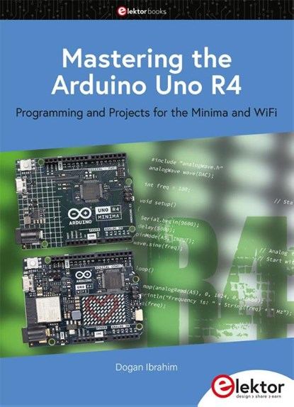 Mastering the Arduino Uno R4, Dogan Ibrahim - Paperback - 9783895765780
