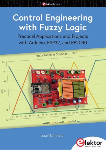 Control Engineering with Fuzzy Logic, Josef Bernhardt - Paperback - 9783895766602