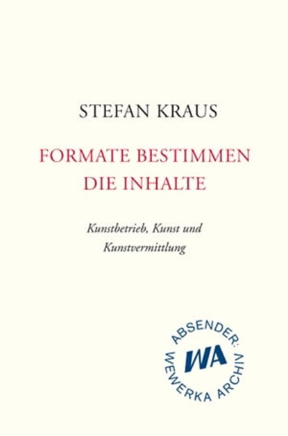 Formate bestimmen die Inhalte, Stefan Kraus - Ebook - 9783895814365