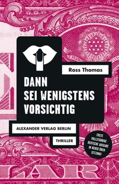 Dann sei wenigstens vorsichtig, Ross Thomas ; Gisbert Haefs - Ebook - 9783895814815