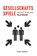 Gesellschaftsspiele, Florian Malzacher - Paperback - 9783895815133