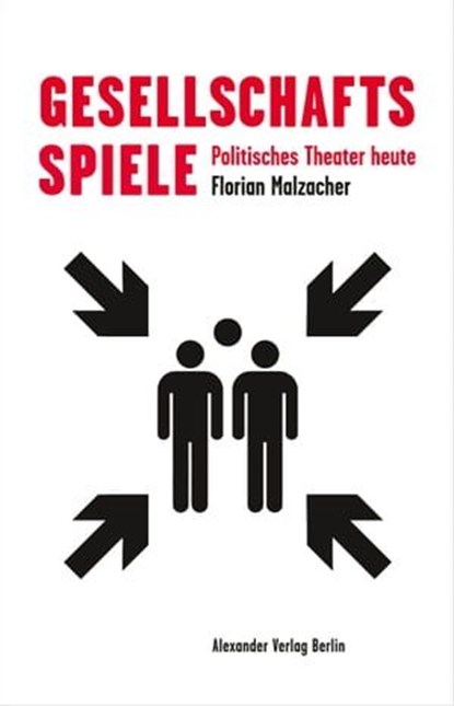 Gesellschaftsspiele, Florian Malzacher - Ebook - 9783895815317