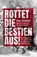 Rottet die Bestien aus!, Sven Lindqvist - Gebonden - 9783895815980