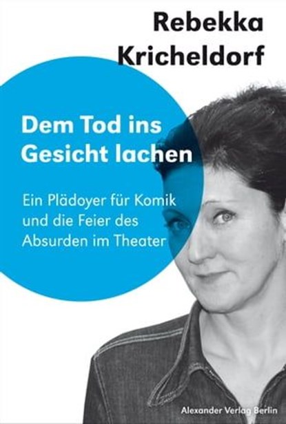 Dem Tod ins Gesicht lachen, Rebekka Kricheldorf - Ebook - 9783895816086