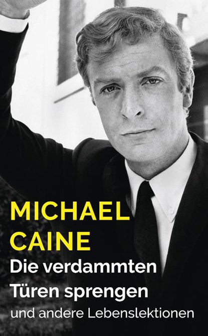 Die verdammten Türen sprengen, Michael Caine - Paperback - 9783895816499