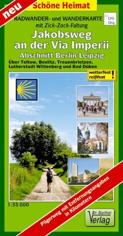 Radwander- und Wanderkarte Jakobsweg an der Via Imperii, Abschnitt Berlin-Leipzig 1 : 35 000 LZ bis 2022, Verlag Barthel - Gebonden - 9783895912368
