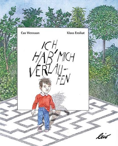 Ich hab mich verlaufen, Cao Wenxuan - Gebonden - 9783896035851