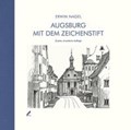 Nagel, E: Augsburg mit dem Zeichenstift | Erwin Nagel | 