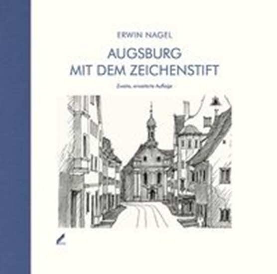 Nagel, E: Augsburg mit dem Zeichenstift