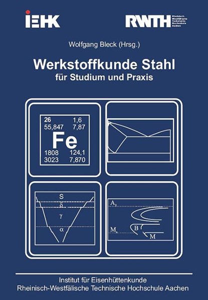 Werkstoffkunde Stahl für Studium und Praxis, Wolfgang Bleck - Paperback - 9783896538208