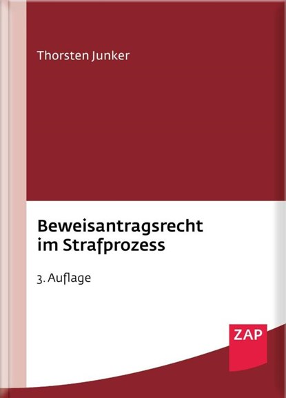 Beweisantragsrecht im Strafprozess, Thorsten Junker - Paperback - 9783896559302