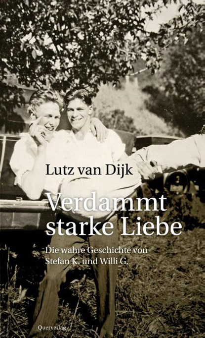 Verdammt starke Liebe, Lutz van Dijk - Paperback - 9783896562296