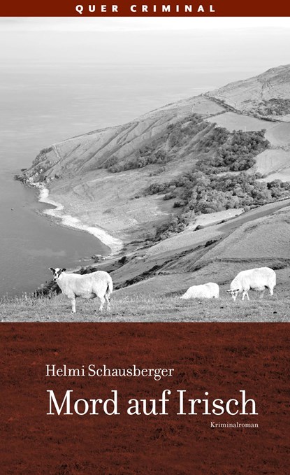 Mord auf Irisch, Helmi Schausberger - Paperback - 9783896562562