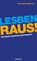 Lesben raus!, Stephanie Kuhnen - Paperback - 9783896562579