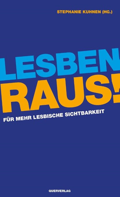 Lesben raus!, Stephanie Kuhnen - Paperback - 9783896562579