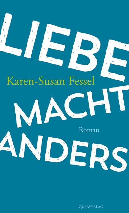 Liebe macht anders, Karen-Susan Fessel - Paperback - 9783896562708