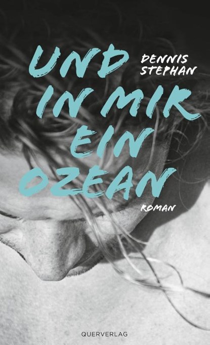 Und in mir ein Ozean, Dennis Stephan - Paperback - 9783896562814