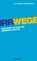 Irrwege, Till Randolf Amelung - Paperback - 9783896562883