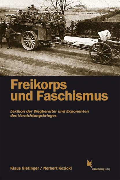 Freikorps und Faschismus, Klaus Gietinger ; Norbert Kozicki - Paperback - 9783896570444