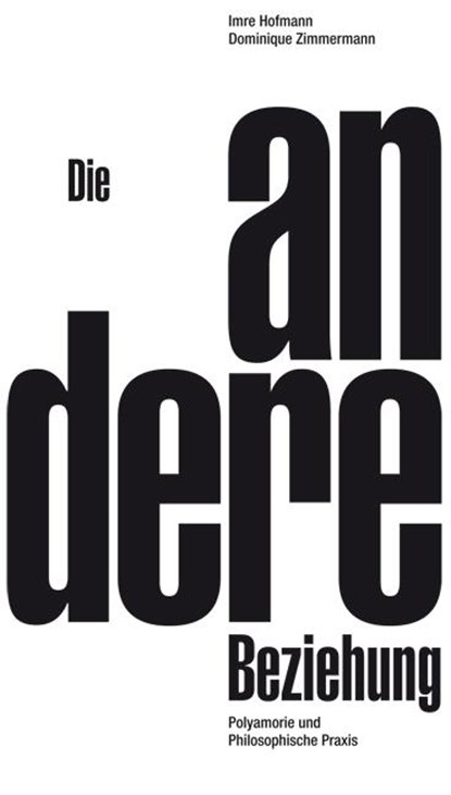 Die andere Beziehung, Imre Hofmann ; Dominique Zimmermann - Paperback - 9783896570642