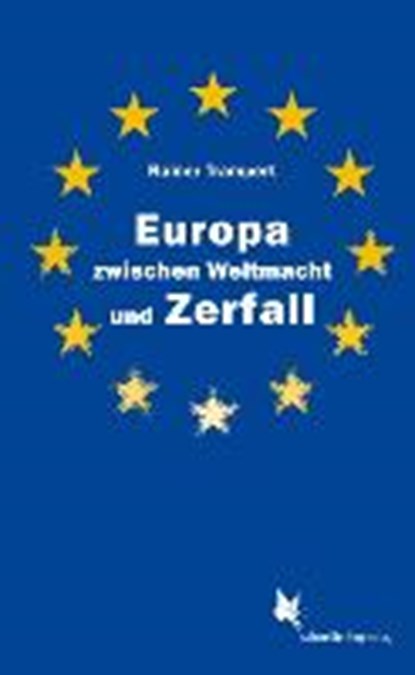 Trampert, R: Europa zwischen Weltmacht und Zerfall, TRAMPERT,  Rainer - Paperback - 9783896570789