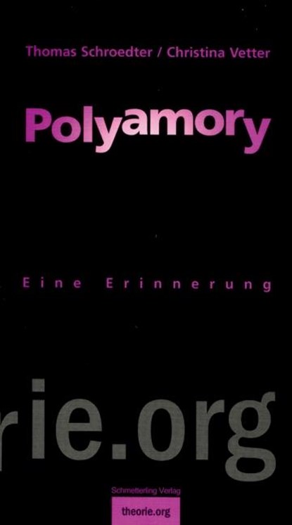 Polyamory, Thomas Schroedter ; Christina Vetter - Paperback - 9783896576590