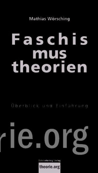 Faschismustheorien, Mathias Wörsching - Paperback - 9783896576736